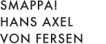 SMAPPA! HANS AXEL VON FERSEN（スマッパ・ハンス・アクセル・フォン・フェルセン）
